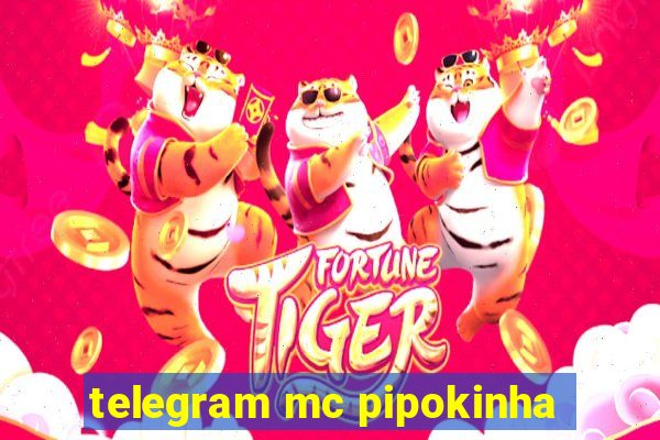 telegram mc pipokinha